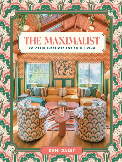 Title details for The Maximalist by Dani Dazey - Available
